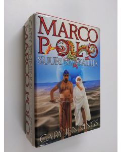 Kirjailijan Gary Jennings käytetty kirja Marco Polo : suuri seikkailija