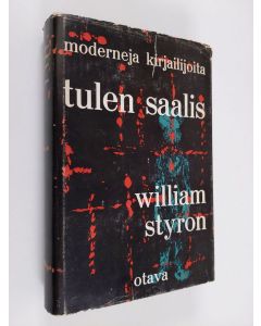 Kirjailijan William Styron käytetty kirja Tulen saalis
