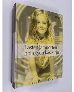 Kirjailijan Paula Koistinen käytetty kirja Lasten ja nuorten hoitotyön käsikirja