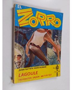 Kirjailijan Juan Batiste Montauban käytetty teos El Zorro nro 24 12/1959 : Lagoule valkoisten orjien metsästäjä