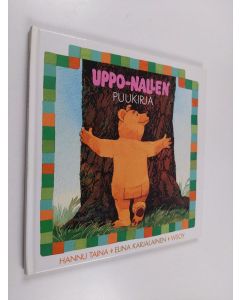 Kirjailijan Hannu Taina käytetty kirja Uppo-Nallen puukirja