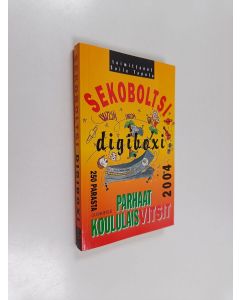 Tekijän Soile Tapola  käytetty kirja Sekoboltsi digiboxi : parhaat koululaisvitsit