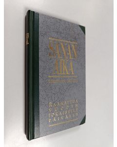 käytetty kirja Sanan aika : Raamattua vuoden jokaiselle päivälle : kirkkovuosi 2000-2001