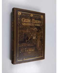 Kirjailijan Georg Ebers käytetty kirja Georg Ebers Gesammelte werke: 9 bd. Ein wort