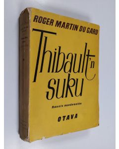 Kirjailijan Roger Martin du Gard käytetty kirja Thibault'n suku 3 : Kaunis vuodenaika