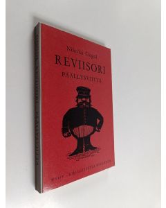 Kirjailijan Nikolai Gogol käytetty kirja Reviisori : Päällysviitta