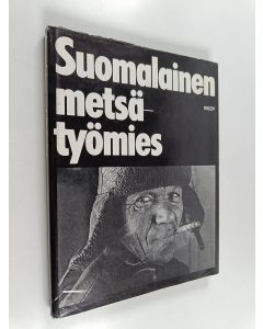 käytetty kirja Suomalainen metsätyömies