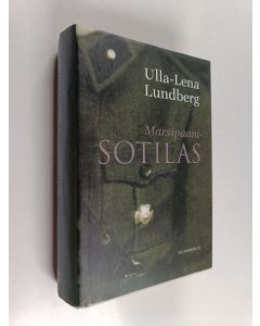 Kirjailijan Ulla-Lena Lundberg käytetty kirja Marsipaanisotilas