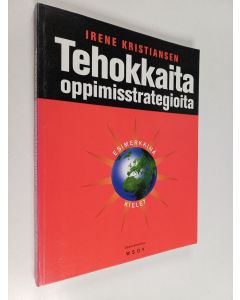 Kirjailijan Irene Kristiansen käytetty kirja Tehokkaita oppimisstrategioita : esimerkkinä kielet
