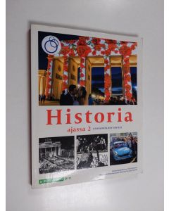 Kirjailijan Juhana Aunesluoma käytetty kirja Historia ajassa 2 : Kansainväliset suhteet