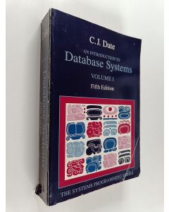 Kirjailijan C. J. Date käytetty kirja An introduction to database systems, volume 1