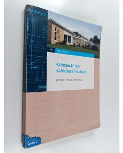 Kirjailijan Jukka Ahoranta käytetty kirja Kiinteistöjen sähköasennukset : Paritalo, rivitalo, kerrostalo