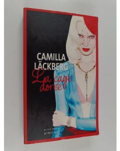 Kirjailijan Camilla Läckberg käytetty kirja La cage dorée : La vengeance d'une femme est douce et impitoyable