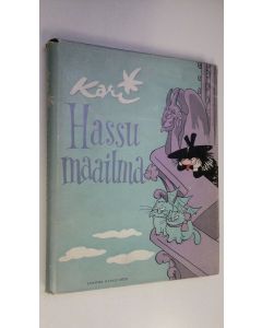 Kirjailijan Kari käytetty kirja Hassu maailma : valittuja pilapiirroksia