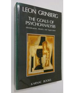 Kirjailijan Leon Grinberg käytetty kirja The Goals of Psychoanalysis : identification, identity and supervision
