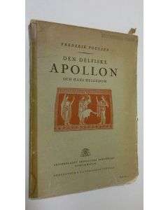 Kirjailijan Frederik Poulsen käytetty kirja Den delfiska Apollon och hans Helgedom