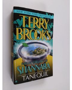 Kirjailijan Terry Brooks käytetty kirja High Druid of Shannara - Tanequil