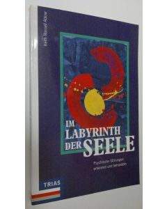 Kirjailijan Keith Russell Ablow käytetty kirja Im Labyrinth der Seele . Psychische Störungen erkennen und behandeln (ERINOMAINEN)