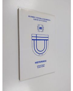Kirjailijan Uljas Kiuru käytetty kirja Suomen veteraaniurheiluliitto 20 vuotta! : historiikki 1971-1991