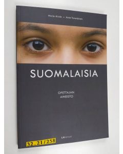 Kirjailijan Marja Airola käytetty kirja Suomalaisia : opettajan aineisto maahanmuuttajatarinoihin