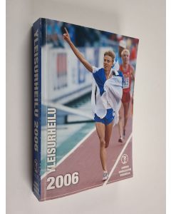 käytetty kirja Yleisurheilu 2006 : Suomen urheiluliiton vuosikirja - Suomen urheiluliiton vuosikirja 2006