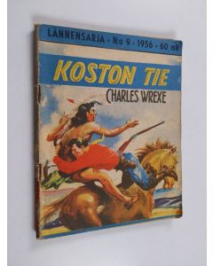 Kirjailijan Charles Wrexe käytetty teos Lännensarja 9/1956 : Koston tie