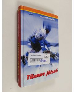 Kirjailijan Gunnar Nordström käytetty kirja Tilanne jäissä