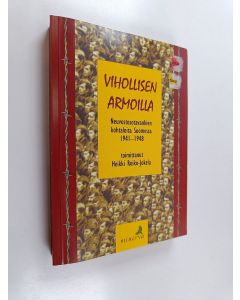 Tekijän Heikki Roiko-Jokela  käytetty kirja Vihollisen armoilla : neuvostosotavankien kohtaloita Suomessa 1941-1948