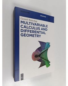 Kirjailijan Gerard Walschap käytetty kirja Multivariable Calculus and Differential Geometry