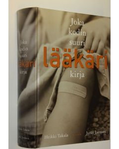 Kirjailijan Heikki Takala käytetty kirja Joka kodin suuri lääkärikirja