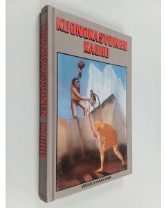 Kirjailijan Veikko Haakana käytetty kirja Kuonokasvoinen kauhu : seikkailukertomus viimeisen jääkauden ajoilta