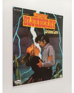 Kirjailijan Jean-Michel Charlier & Jean Giraud käytetty kirja Blueberry : Arizona love, Vol 29