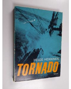 Kirjailijan Helge Heikkinen käytetty kirja Tornado