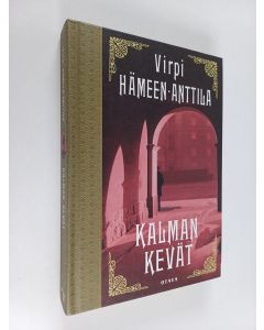 Kirjailijan Virpi Hämeen-Anttila käytetty kirja Kalman kevät