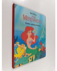 Kirjailijan Walt Disney käytetty kirja Pieni merenneito Erikin valtakunnassa