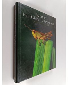 Kirjailijan Sami Karjalainen käytetty kirja Suomen heinäsirkat ja hepokatit