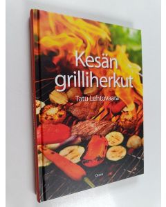 Kirjailijan Tatu Lehtovaara käytetty kirja Kesän grilliherkut