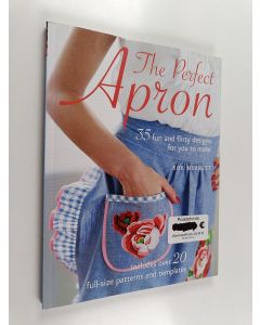 Kirjailijan Rob Merrett käytetty kirja The perfect apron : 35 fun and flirty designs for you to make