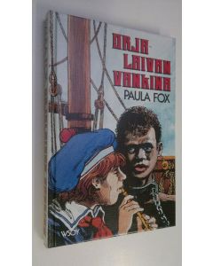 Kirjailijan Paula Fox uusi kirja Orjalaivan vankina