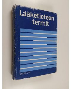 Tekijän Walter ym. Nienstedt  käytetty kirja Lääketieteen termit : Duodecimin selittävä suursanakirja