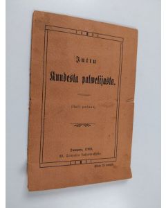 käytetty kirja Juttu kuudesta palwelijasta