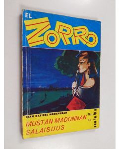 Kirjailijan Juan Batiste Montauban käytetty kirja El Zorro nro 49 4/1962 : Mustan madonnan salaisuus