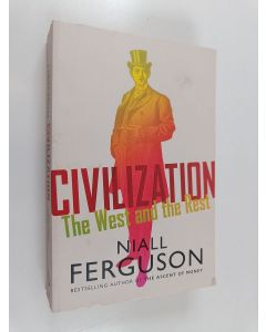 Kirjailijan Niall Ferguson käytetty kirja Civilization - The West and the Rest