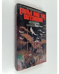 Kirjailijan Joel Rosenberg käytetty kirja Emile and the Dutchman