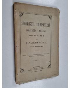 käytetty kirja Suomalaisesta Tutkimusretkestä Sodankylään ja Kultalaan vuosina 1882-1883 ja 1883-84 : ynnä Kuvaelmia Lapista