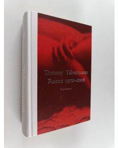 Kirjailijan Tommy Tabermann käytetty kirja Runot 1970-2006