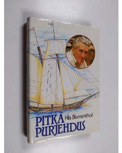 Kirjailijan Nils Blumenthal käytetty kirja Pitkä purjehdus