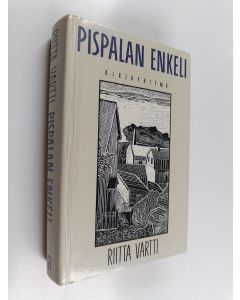 Kirjailijan Riitta Vartti käytetty kirja Pispalan enkeli