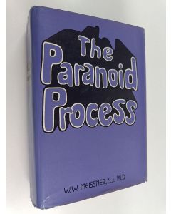 Kirjailijan W. W. Meissner käytetty kirja The paranoid process