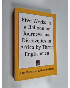 Kirjailijan Jules Verne käytetty kirja Five Weeks in a Balloon - Journeys and Discoveries in Africa by Three Englishmen
